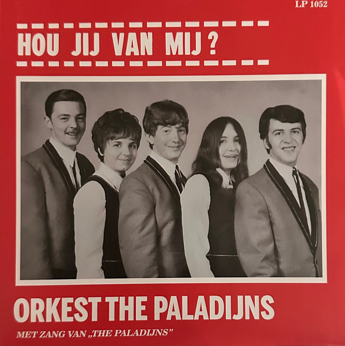 De Paladijns - Hou jij van mij - Vaarwel ik wil je nooit meer zien
