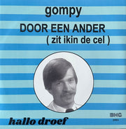 Gompy - Door een ander - Hallo droef