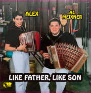 Alex Meixner en Al Meixner Like Father - Like Son