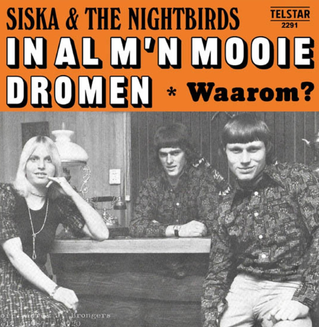 Siska & The Nightbirds - In al m’n mooie dromen - Waarom