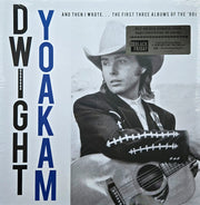 Dwight Yoakam - and then i wrote.. boxset