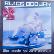 Alice DeeJay - Who needs guitars anyway ?