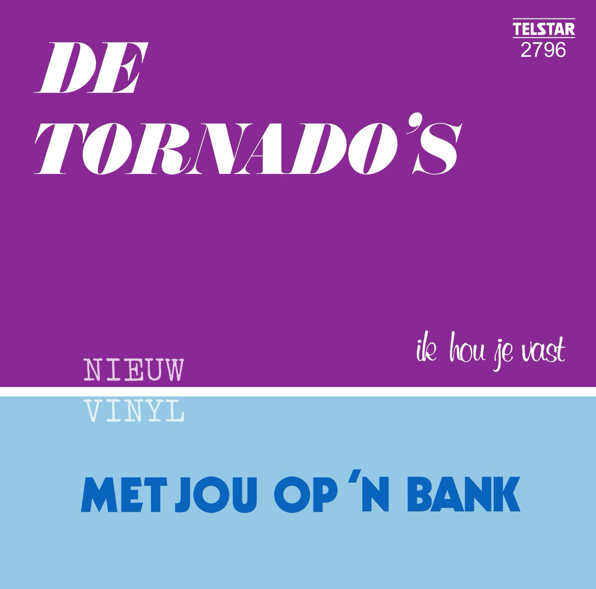 De Tornado’s - Met jou op ‘n bank - Ik hou je vast