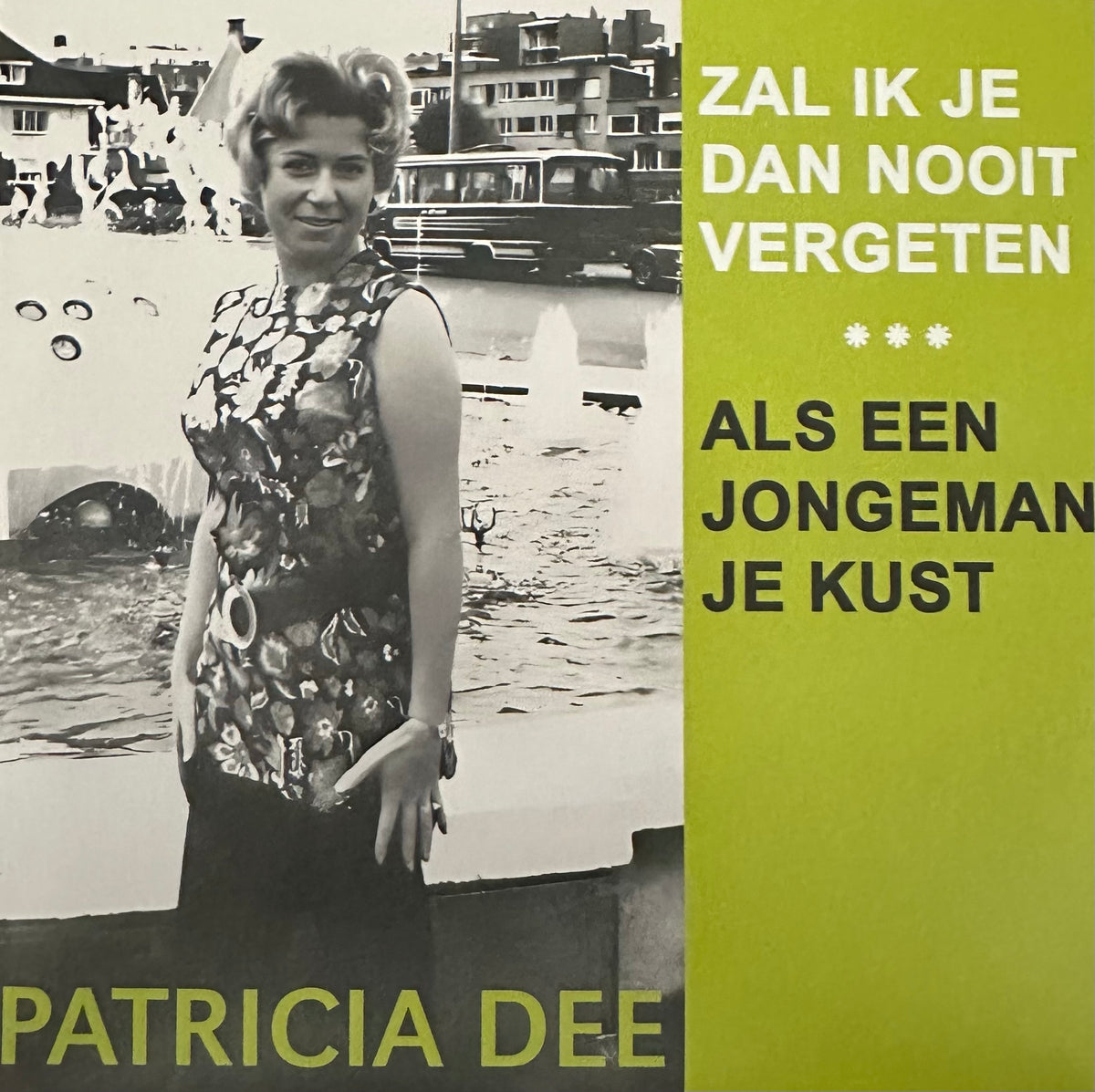 Patricia Dee - Als een jongeman je kust - zal ik je dan nooit vergeten