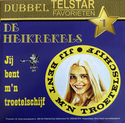 Margriet, Wim & The Heikrekels - Jij bent m’n troetelschijf - Hé José