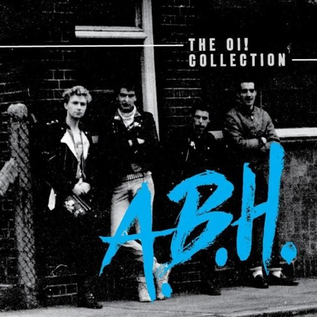 A.b.h. - The Oi! Collection