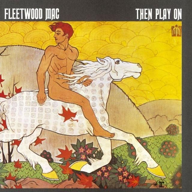 Fleetwood Mac Then Play On (Vinyl)