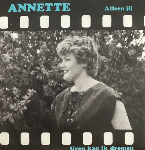 Annette - Alleen jij - Uren kan ik dromen