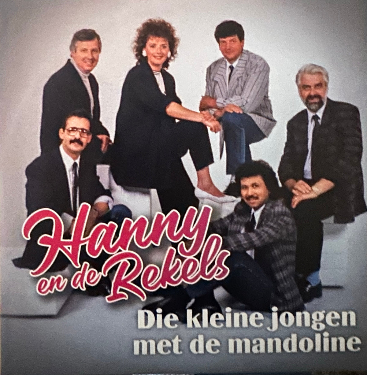 Hanny en de Rekels - Die kleine jongen met de mandoline - Ik kan je niet missen