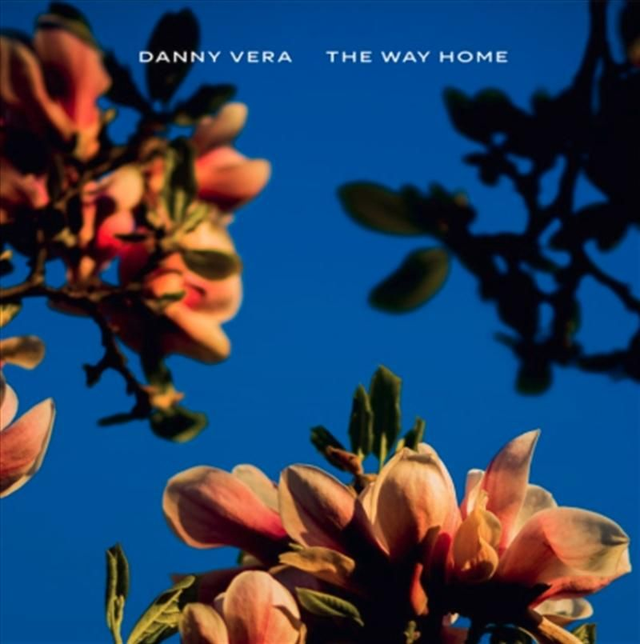 The Way Home Danny Vera