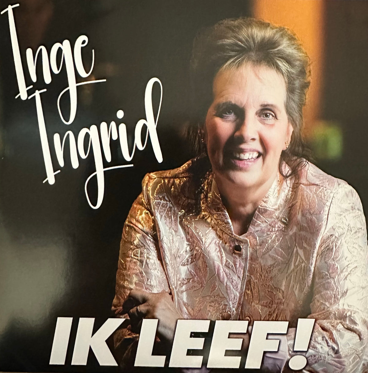 Inge Ingrid - Ik heb me weer vergist - Ik leef!