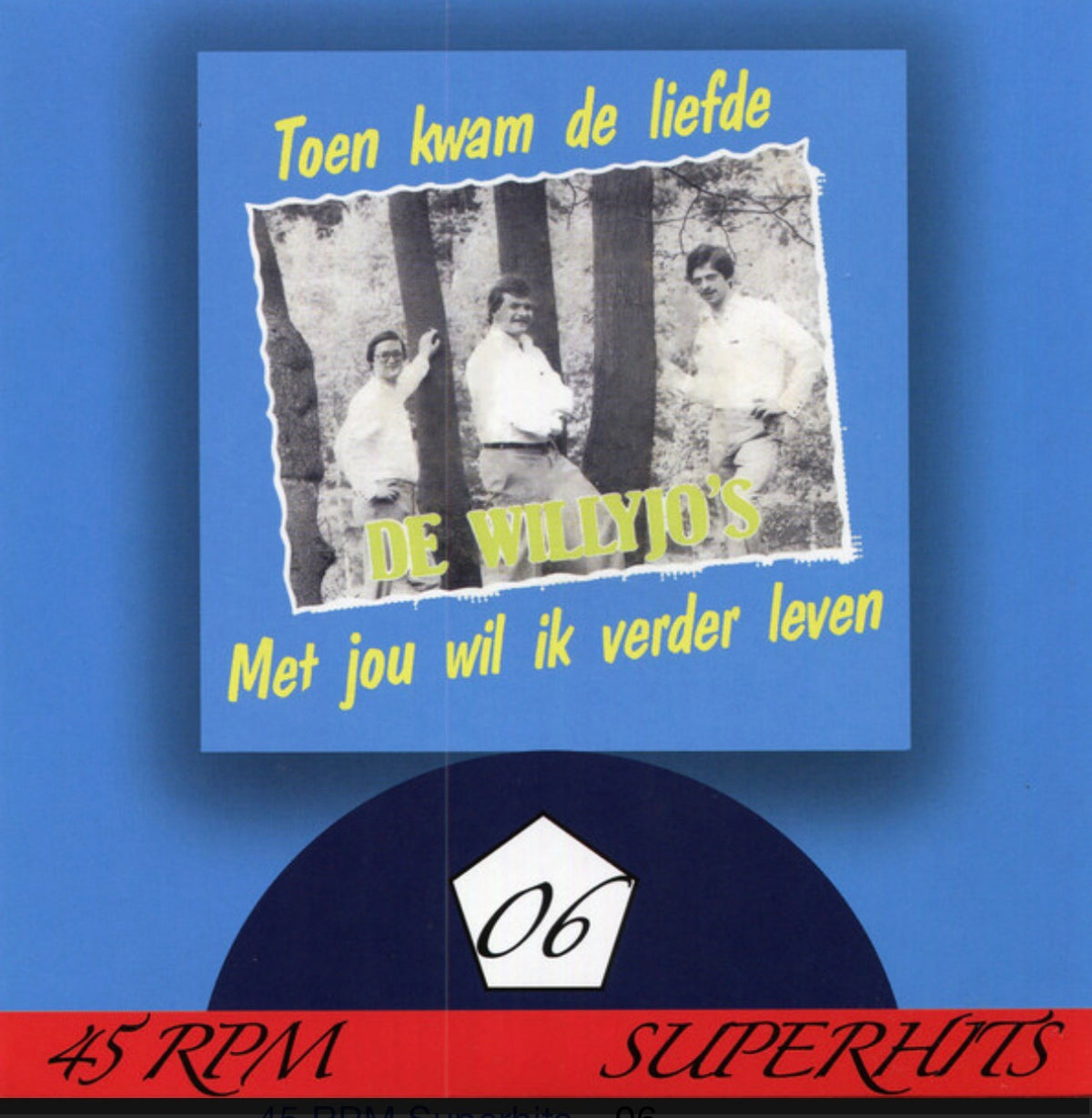 De Wilyjo’s - Toen kwam de liefde - Met jou wil ik verder leven