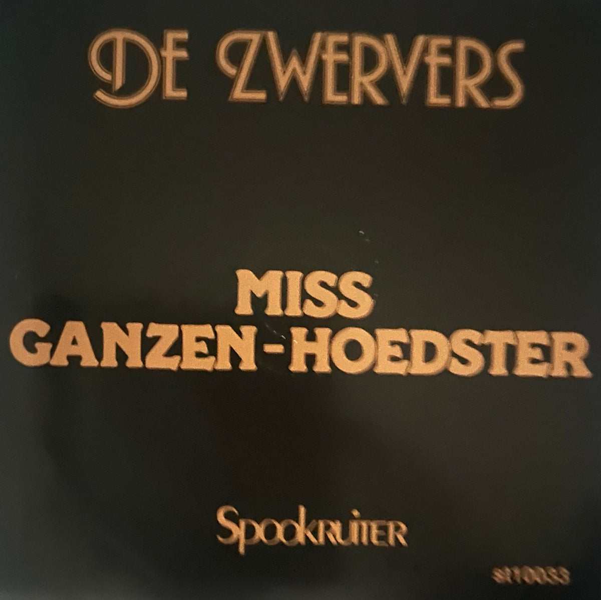 De zwervers - Miss Ganzen - Hoedster - Spookruiter