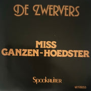 De zwervers - Miss Ganzen - Hoedster - Spookruiter