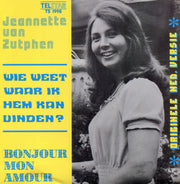 Jeannette van Zutphen - Wie weet waar ik hem kan vinden - Bonjour mon amour
