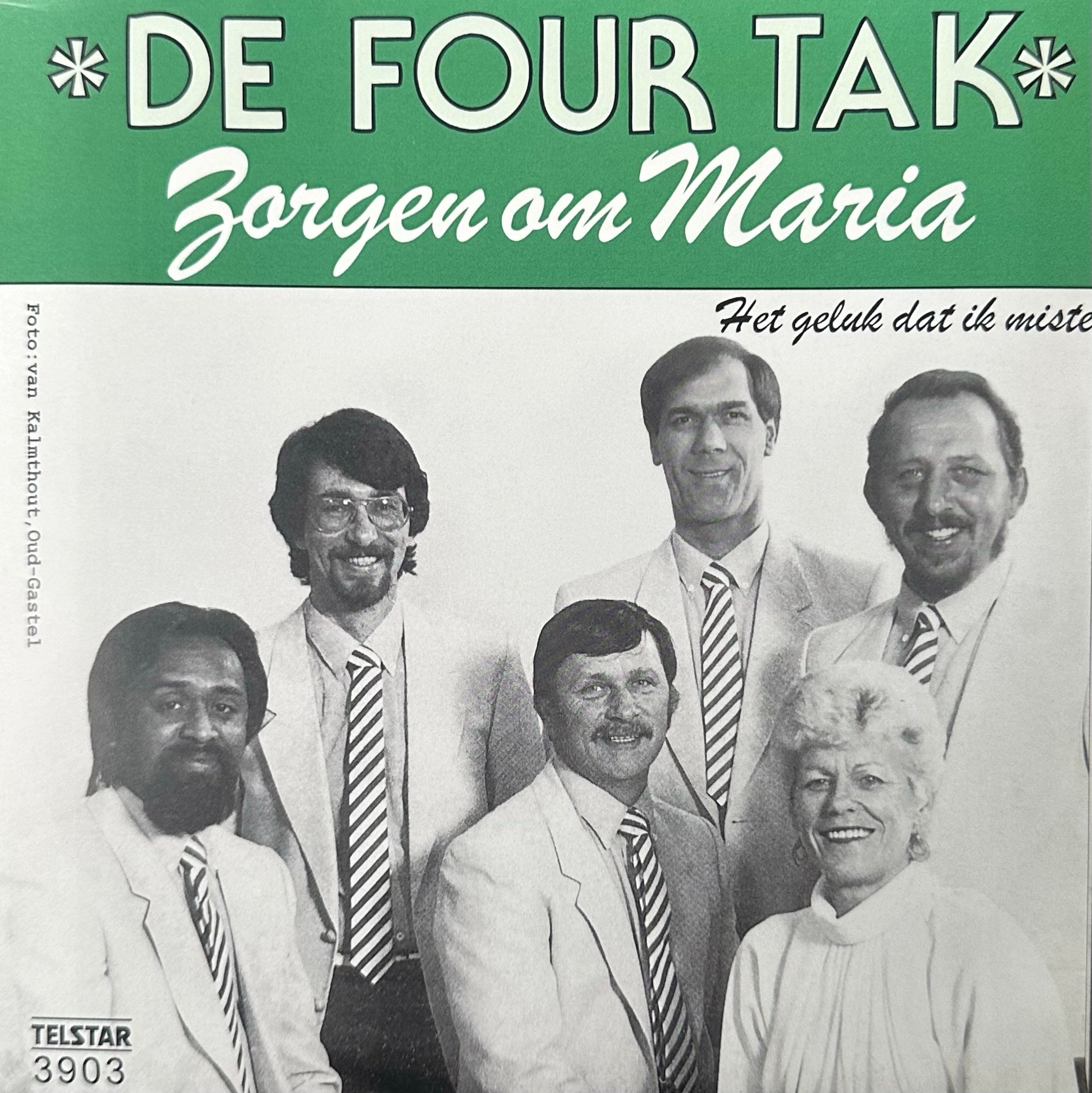 De Four Tak - Zorgen om Maria - Het geluk dat ik miste