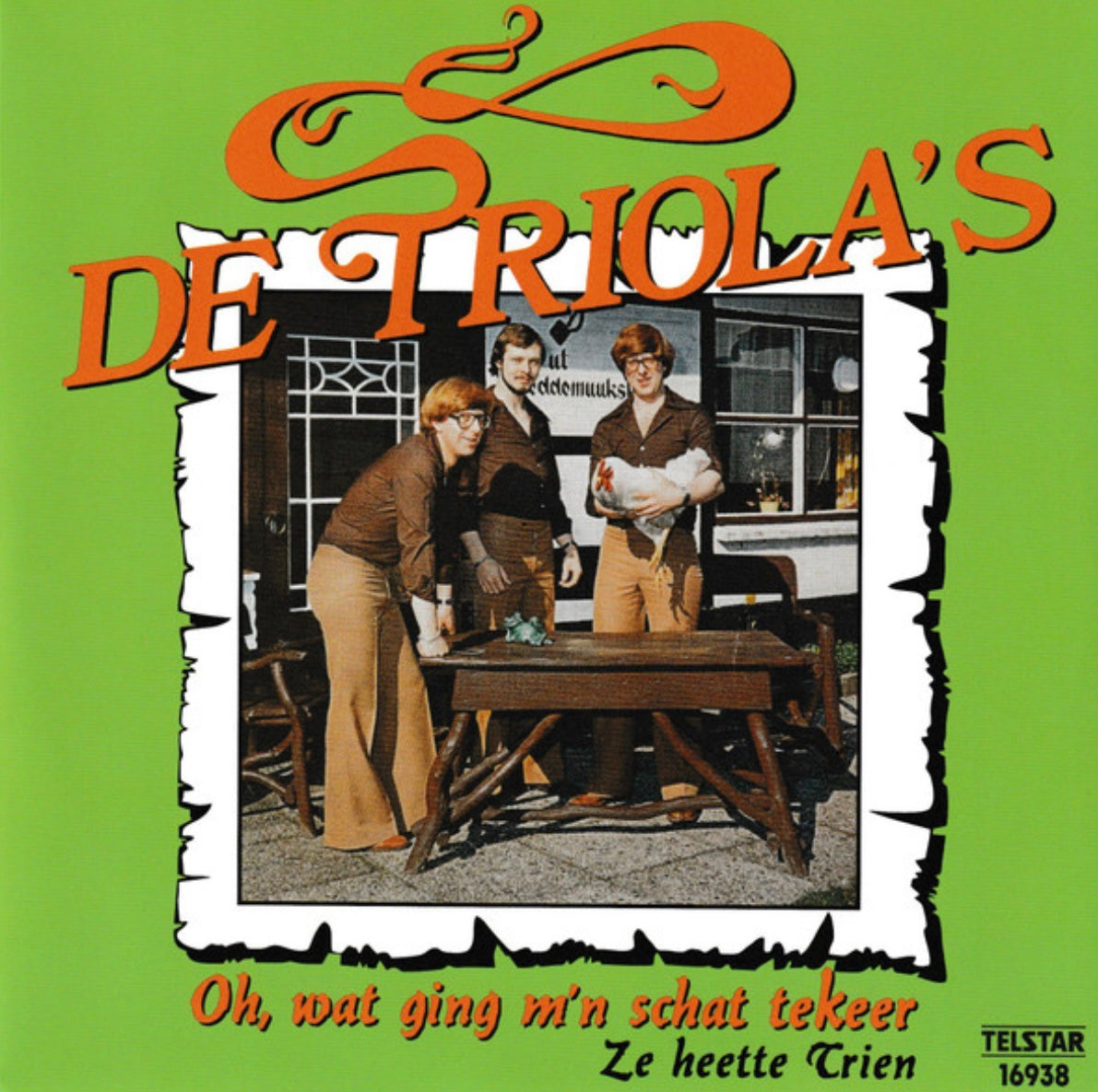 De Triola’s - Oh, wat ging mijn schat tekeer - Ze heette Trien