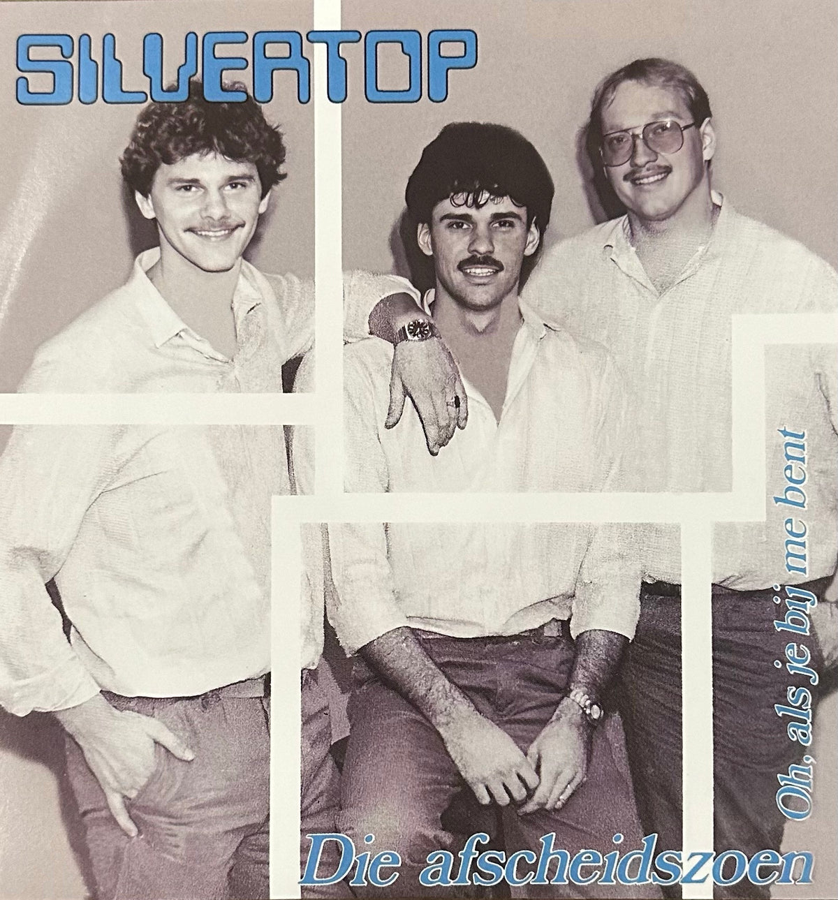 Silvertop - Die afscheidszoen - Oh, als je bij me bent