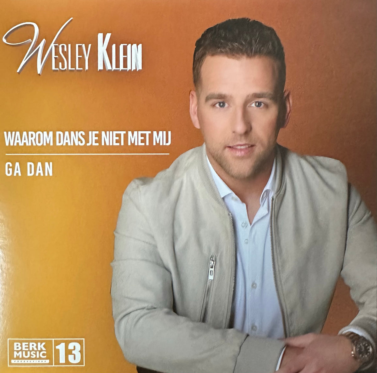 Wesley Klein - Waarom dans je niet met mij - Ga dan