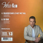 Wesley Klein - Waarom dans je niet met mij - Ga dan