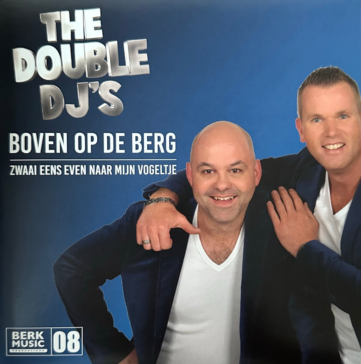 The  Double dj’s - Boven op de berg - Zwaai eens even naar mijn vogeltje