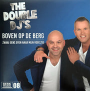 The  Double dj’s - Boven op de berg - Zwaai eens even naar mijn vogeltje