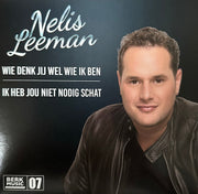 Nelis Leeman - Wie denk jij wel wie ik ben - Ik heb jou niet nodig schat