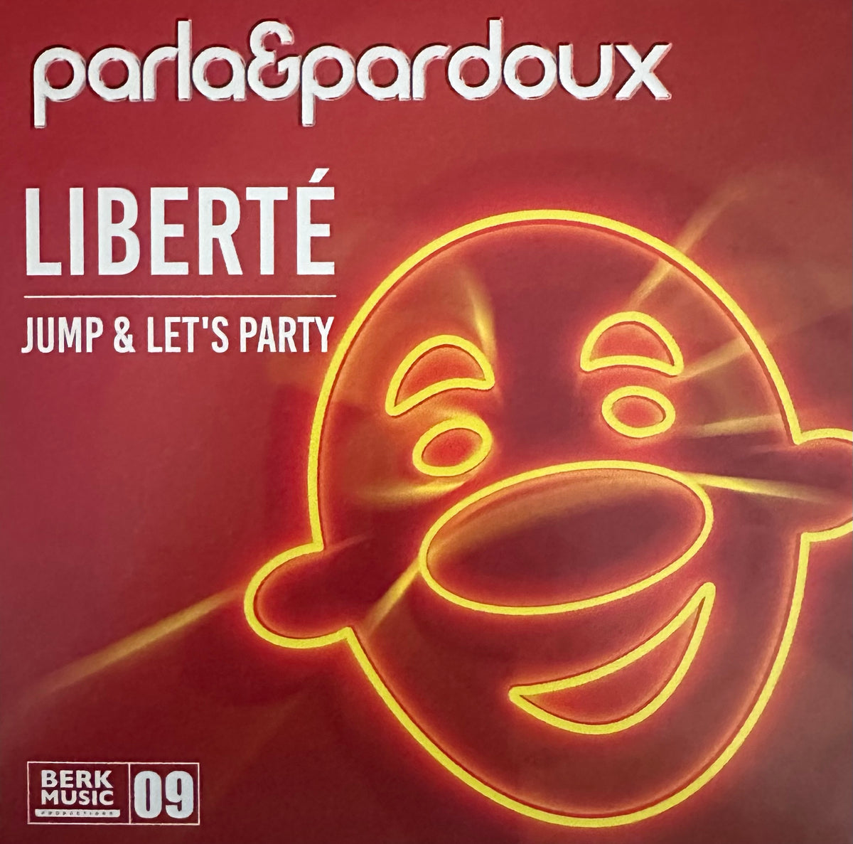 Parla & Pardoux - Liberte - Jump & let’s party