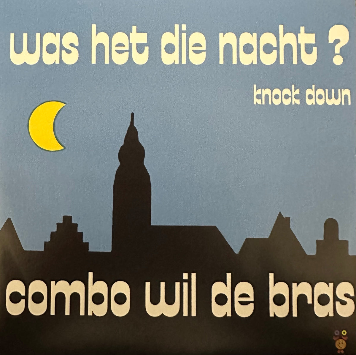 Combo Wil de Bras - Was het die nacht - Knock down