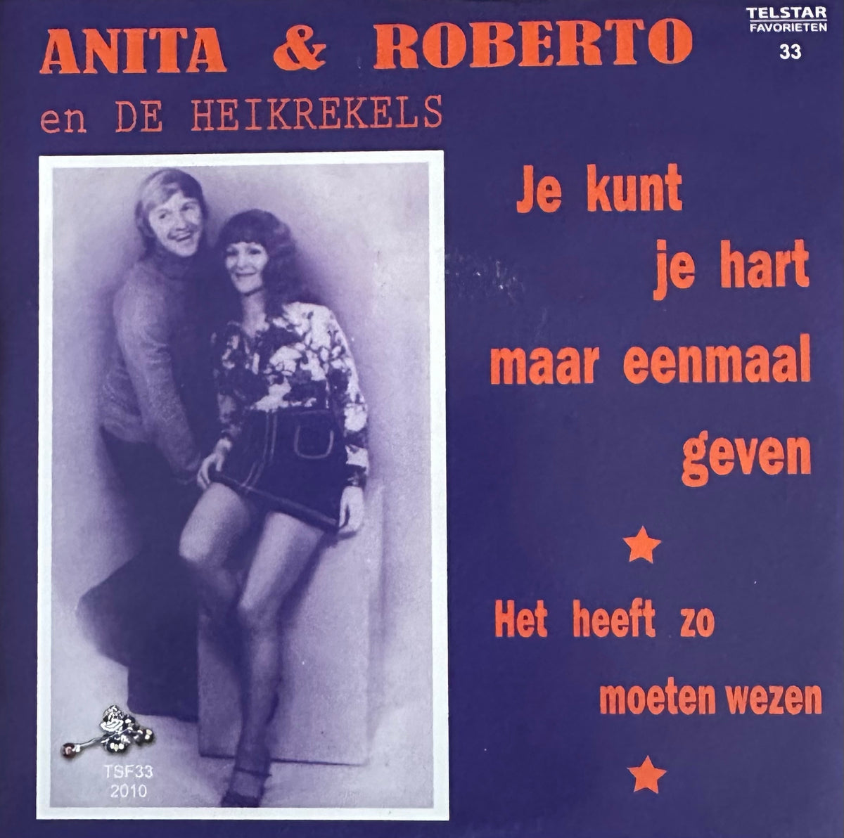 Anita & Robert en de Heikrekels - Je kunt je hart maar eenmaal geven - Het heeft zo moeten wezen